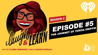 L&LSeason2: EP5- The Journey Of Terisa Griffin