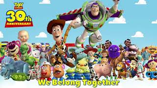 Toy Story 30th Anniversary - We Belong Together