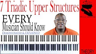 7 Triadic Upper Structures On Dominant Chords Every Musician Should Know