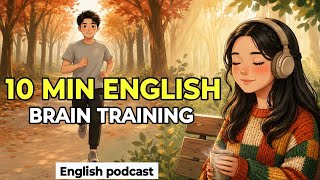 Speak English for 10 Minutes Without Translation | English Podcast