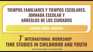 TIEMPOS FAMILIARES Y TIEMPOS ESCOLARES. JORNADA ESCOLAR Y ARREGLOS DE LOS CUIDADOS