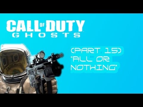 COD: Ghosts Campaign | Veteran Walkthrough (Part 15) | Mission Campaign 15 "All or Nothing"