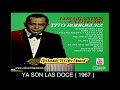 YA SON LAS DOCE - TITO RODRIGUEZ 1967