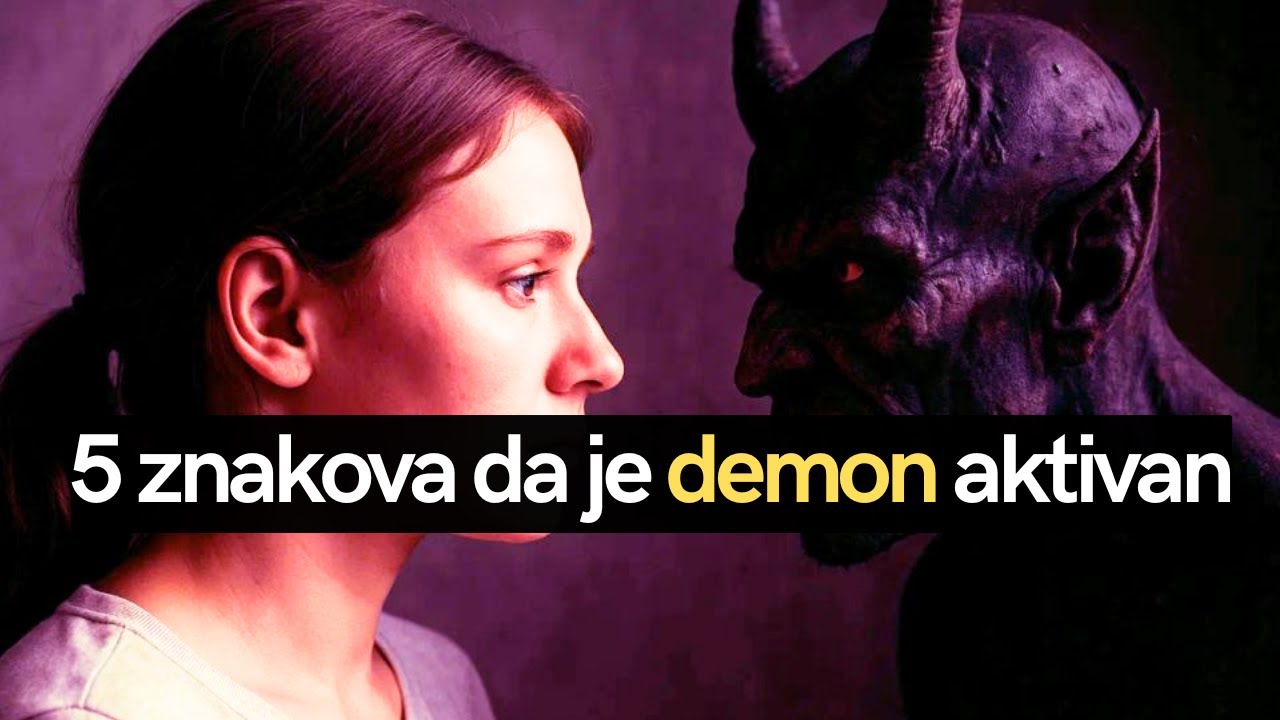 5 znakova da je demon aktivan u nečijem životu
