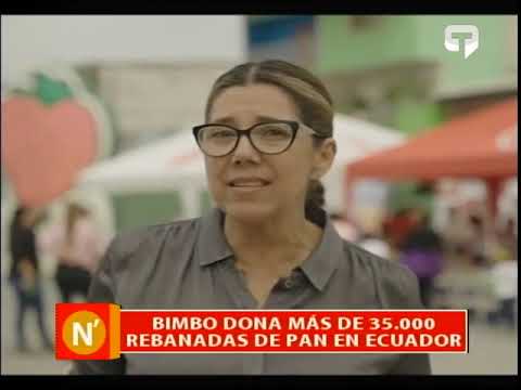 Bimbo dona más de 35.000 rebanadas de pan en Ecuador