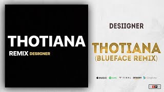 Desiigner - Thotiana (Blueface Remix)