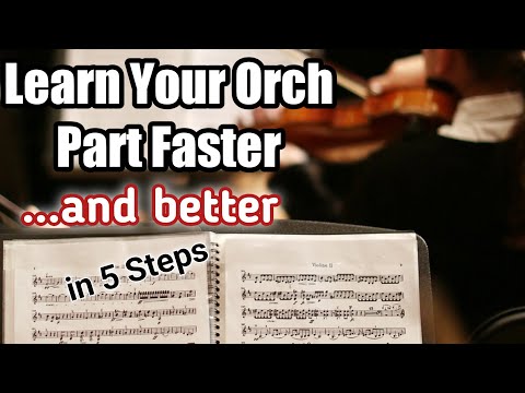 How to Learn Your Orchestra Music Faster (and better) | Prepare for the First Rehearsal Efficiently