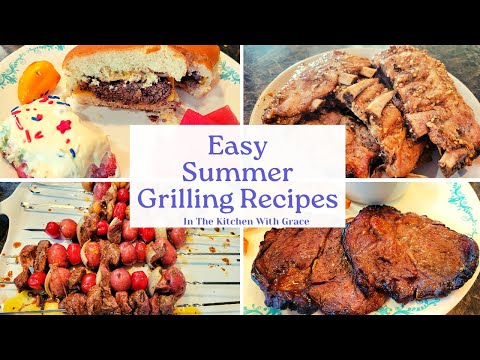 Delicious Easy Summer Grilling Recipes for Your Next Cookout! Burgers, Ribs, Kabobs and Steak Recipe