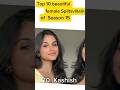 Top 10 Beautiful Contestant Of Splitsvilla Season 15 Mtv Splitsvilladomesession Splitsvillax5