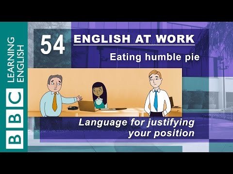自分の立場を正当化する - 54 - English at Workは理由を説明するのに役立ちます。 (Justifying your position - 54 - English at Work helps you explain your reasons)
