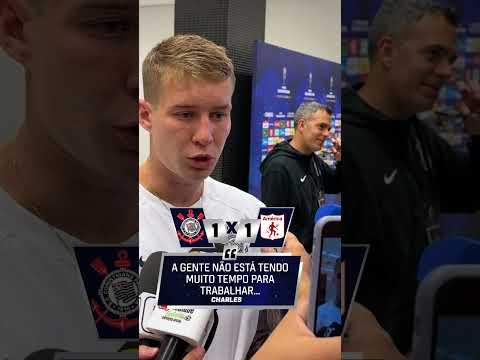 Charles foi sincero após empate do Corinthians na Sul-Americana #shorts