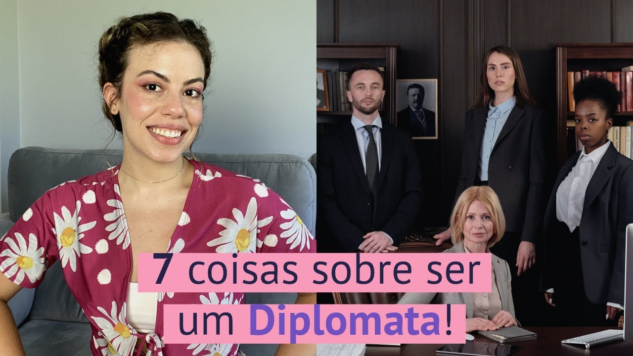7 Coisas que você PRECISA saber sobre um DIPLOMATA | Juliana Neimann