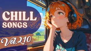 Chill Songs Vol.210 | Dream Pop & Smooth Soul | Focus Music for Study & Work