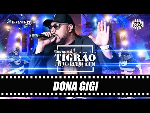 Bonde do Tigrão - Dona Gigi (DVD O Baile)