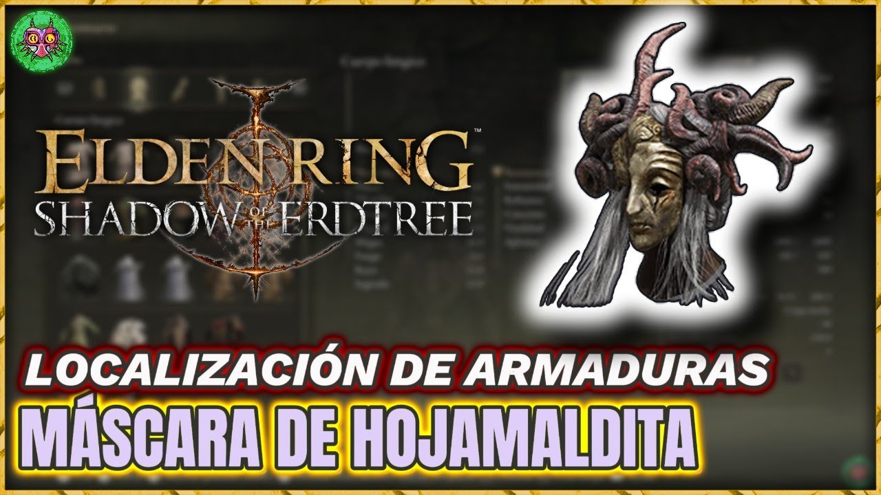 Localización MÁSCARA de HOJAMALDITA | Elden Ring: Shadow of the Erdtree