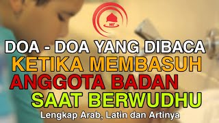 Download lagu Doa doa Yang Dibaca ketika membasuh anggota badan saat berwudhu Lengkap Arab, latin dan artinya mp3
