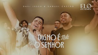 Digno É O Senhor | Davi Lessa & Samuel Castro (Cover Ao Vivo) 