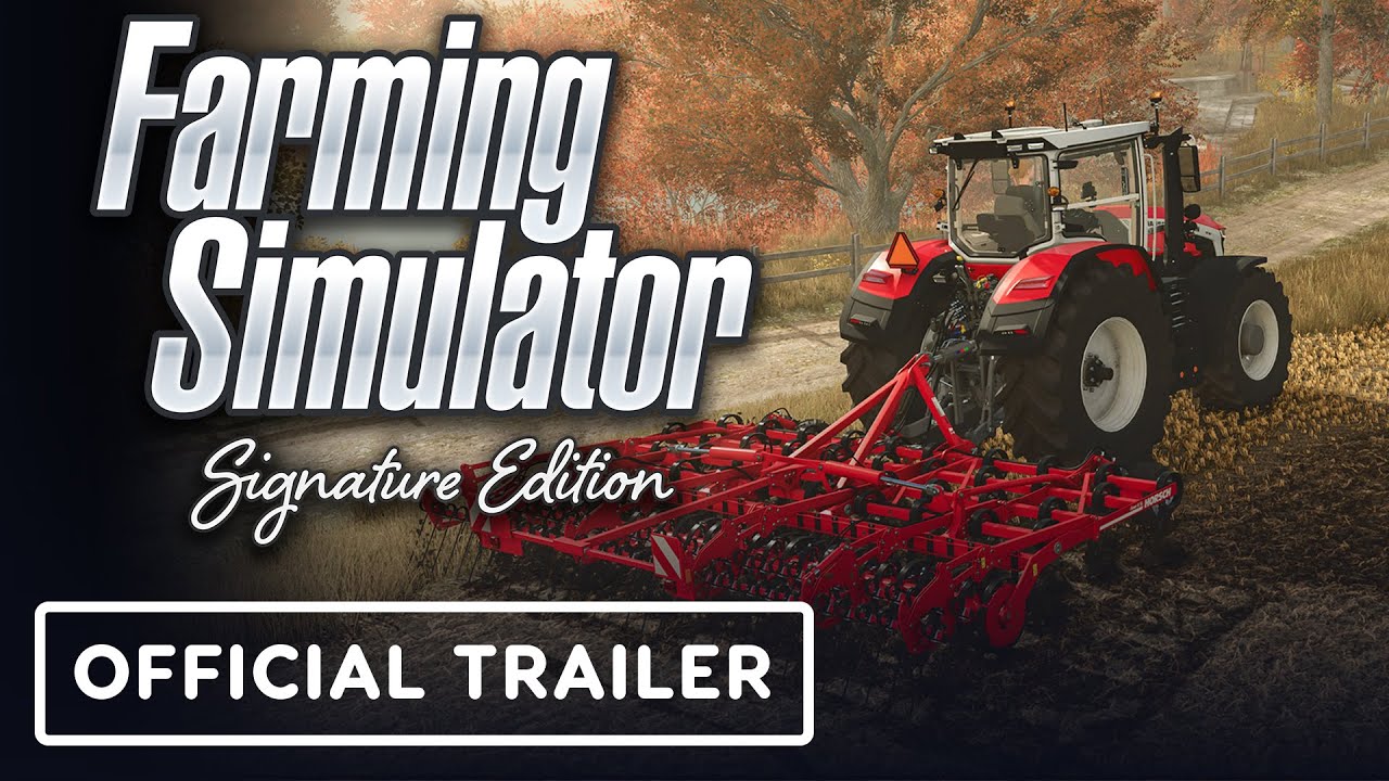 Farming Simulator: Signature Edition - Official Launch Trailer