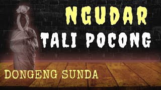 Download lagu Ngudar Tali Pocong - Dongeng Sunda @DongengMangAnggang mp3 Download lagu Ngudar Tali Pocong - Dongeng Sunda @DongengMangAnggang mp3