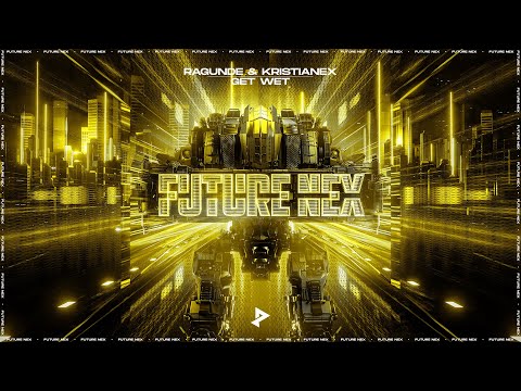 Ragunde & Kristianex - Get Wet