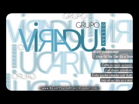 Hoje Só Vai Dar Eu E Você - Viraduavesso
