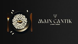 Download lagu Eizy - Main Cantik (Lyric Video) mp3 Download lagu Eizy - Main Cantik (Lyric Video) mp3