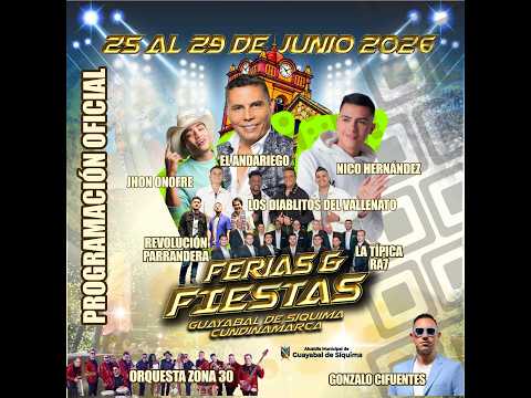 CONCIERTO DE NICO HERNANDEZ EN LAS FERIAS Y FIESTAS 2026 - GUAYABAL DE SIQUIMA 2026
