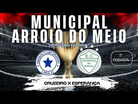 CAMPEONATO MUNICIPAL DE ARROIO DO MEIO 2026 - CRUZEIRO X ESPERANÇA - 2ª RODADA