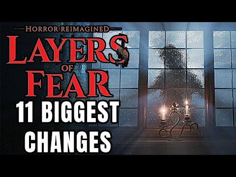 Layers of Fear (2023) – 11 Biggest Changes You Need To Know