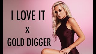 I Love It x Gold Digger - Macy Kate Mash Up - Kanye West &amp; Lil Pump