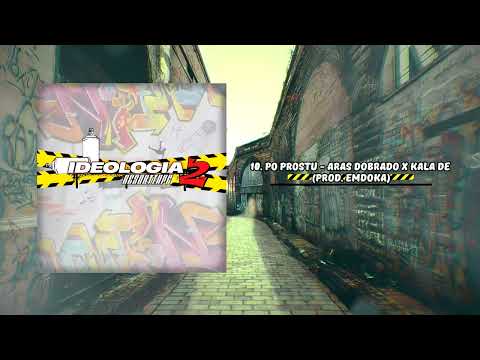 Po Prostu -  Aras Dobrado x Kala De (prod. eMdoKa)