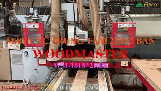 MÁY CNC TRUNG TÂM 2 BÀN 2 ĐẦU THAY DAO TỰ ĐỘNG WOODMASTER WM-1818X2RBS. Chỉ hai từ đỉnh cao