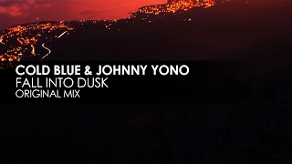 Cold Blue & Johnny Yono - Fall Into Dusk