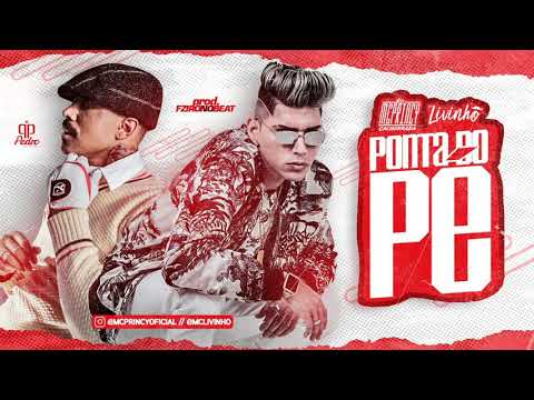 MC PRINCY, MC LIVINHO - PONTA DO PÉ (ÁUDIO OFICIAL)