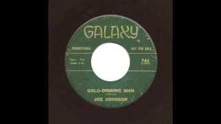 JOE JOHNSON - Gold Digging Man - GALAXY