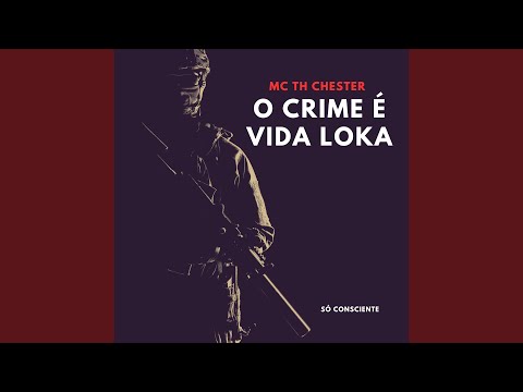 O Crime É Vida Loka