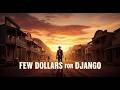 Few Dollars For Django Spaghetti Western Full Movie Dubbed In English Anthony Steffen