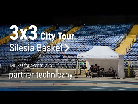 3x3 City Tour Silesia Basket - MITKO for events jako partner techniczny