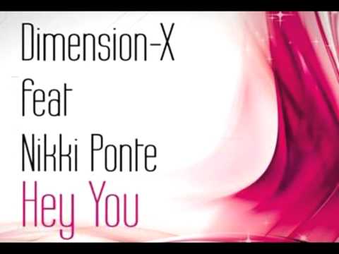 Hey You - Dimension-X Feat Nikki Ponte (Anthony VL Remix)