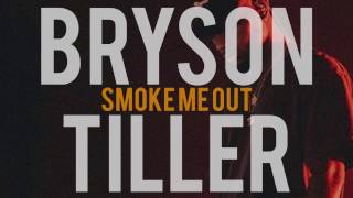 Bryson Tiller - Smoke Me Out (lyrics)