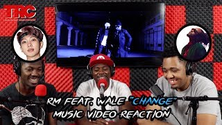 RM feat. Wale &quot;Change&quot; Music Video Reaction