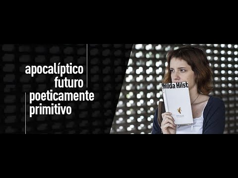 apocalíptico futuro poeticamente primitivo I  hilda hilst | leg: português I trailer