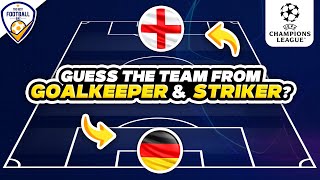 GUESS THE TEAM FROM STRIKER AND GOALKEEPER - CHAMPIONS LEAGUE 25/26 🔥 | FOOTBALL QUIZ 2025