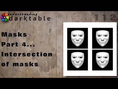 darktable ep 112- Masks (part 4 - Intersection of masks)