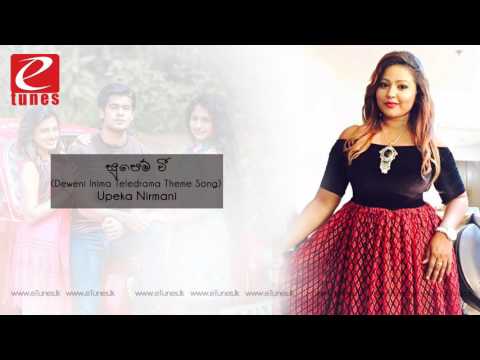 Supem Wee (Deweni Inima Teledrama Theme Song) - Upeka Nirmani | eTunes