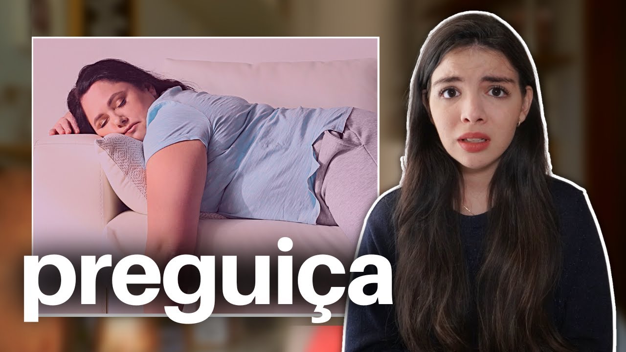 Como Lutar Contra a  Preguiça | Dicas para Ser Mais Produtiva