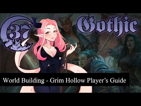 Gothic Homebrew World Building - 37 - Grim Hollow Player's Guide - 5e D&D - Domains of Dread