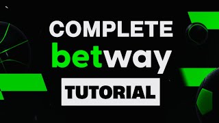 How to Use BETWAY (BET & WIN) Complete Guide!