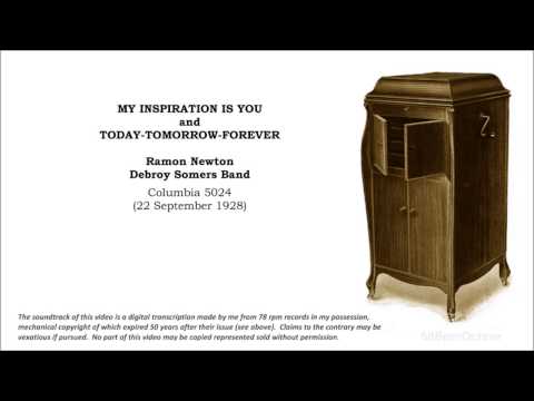 My Inspiration Is You + Today-Tomorrow-Forever (1929) Debroy Somers