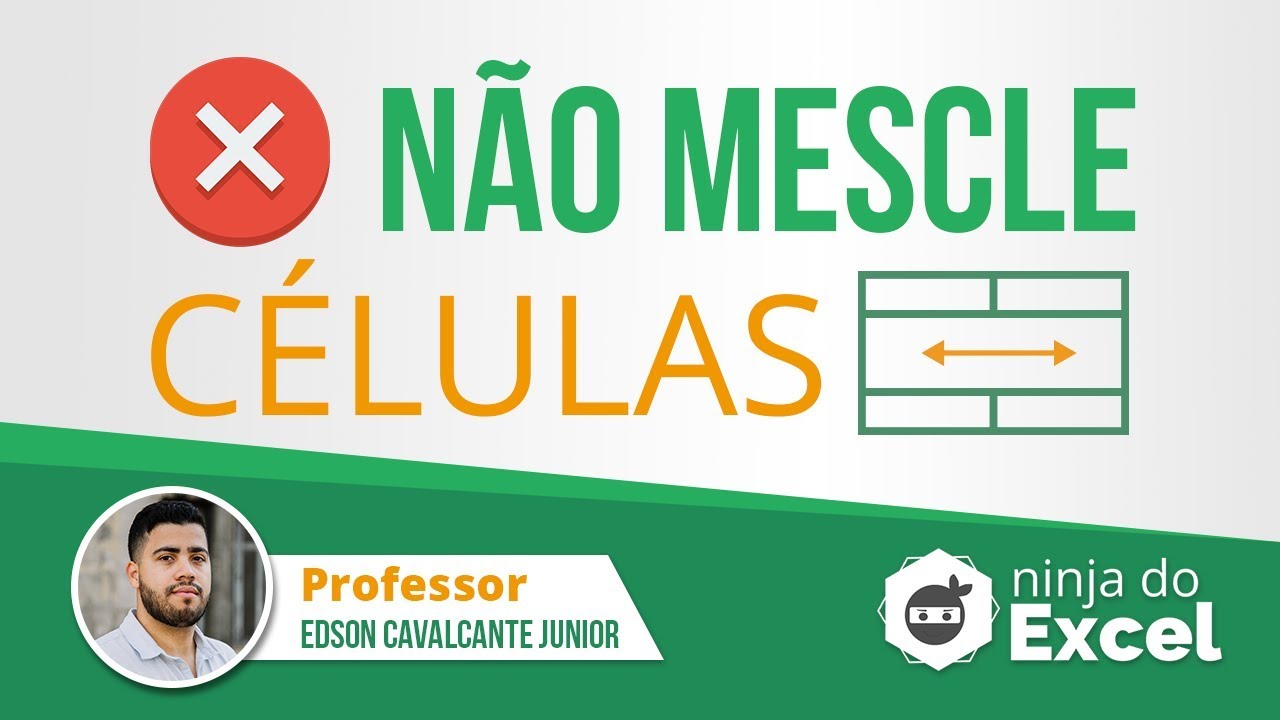 Mesclar Células no Excel - NÃO Faça Isso | Entenda aqui